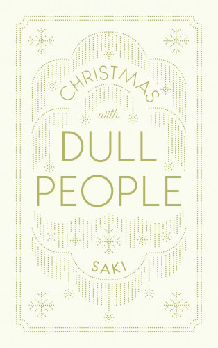 Saki: Christmas With Dull People