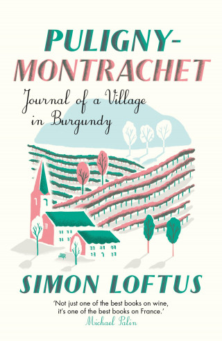 Simon Loftus: Puligny-Montrachet