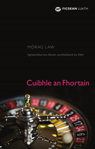 Mòrag Law: Cuibhle an Fhortain