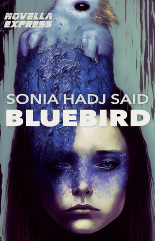 Sonia Hadj Said: Bluebird