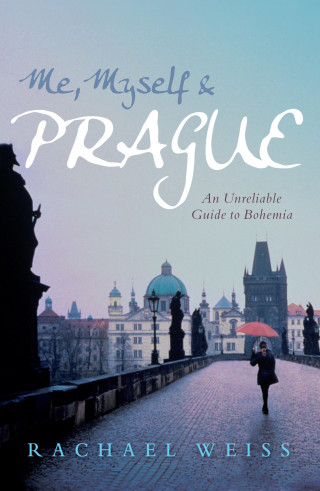 Rachael Weiss: Me, Myself and Prague