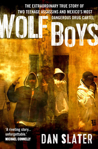 Dan Slater: Wolf Boys