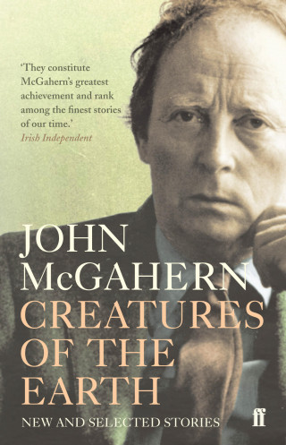 John McGahern: Creatures of the Earth