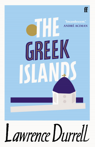 Lawrence Durrell: The Greek Islands