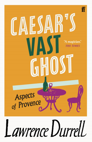 Lawrence Durrell: Caesar's Vast Ghost