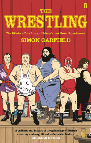 Simon Garfield: The Wrestling