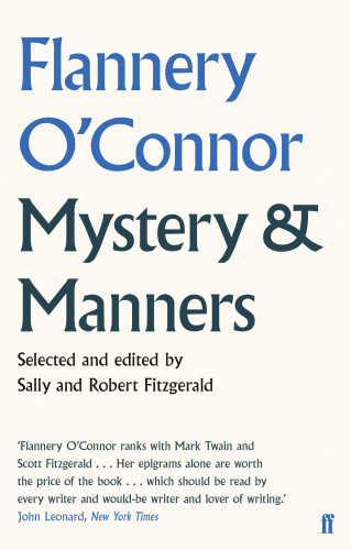 Flannery O'Connor: Mystery and Manners