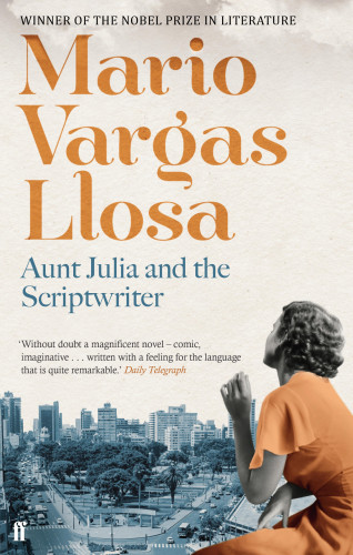 Mario Vargas Llosa: Aunt Julia and the Scriptwriter