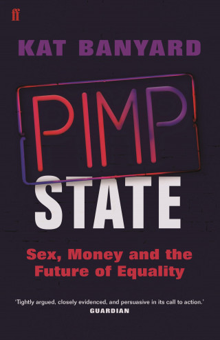 Kat Banyard: Pimp State