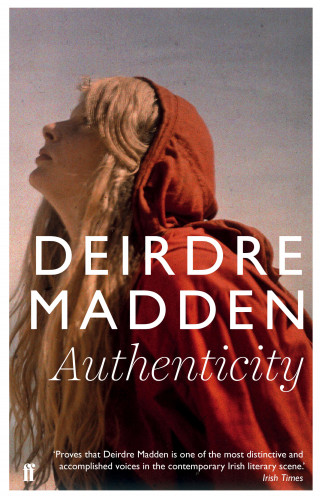 Deirdre Madden: Authenticity