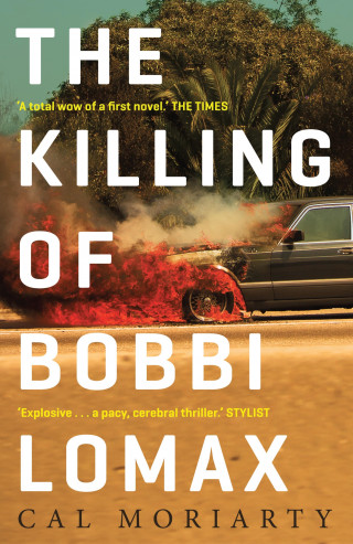 Cal Moriarty: The Killing of Bobbi Lomax
