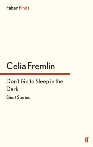 Celia Fremlin: Don't Go to Sleep in the Dark