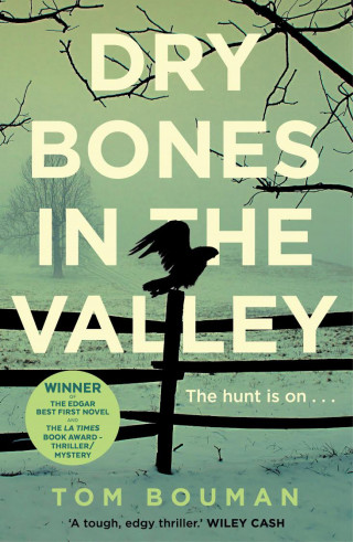Tom Bouman: Dry Bones in the Valley