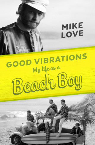 Mike Love: Good Vibrations