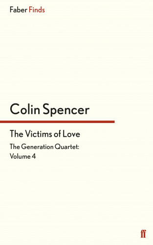 Colin Spencer: The Victims of Love
