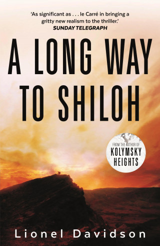 Lionel Davidson: A Long Way to Shiloh