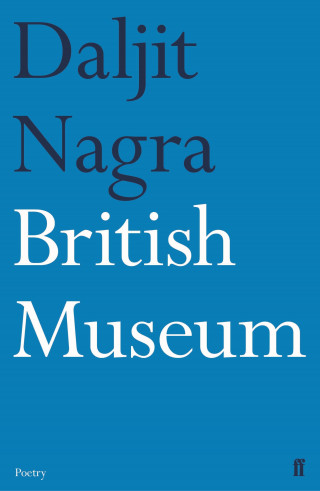 Daljit Nagra: British Museum