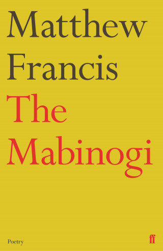 Matthew Francis: The Mabinogi