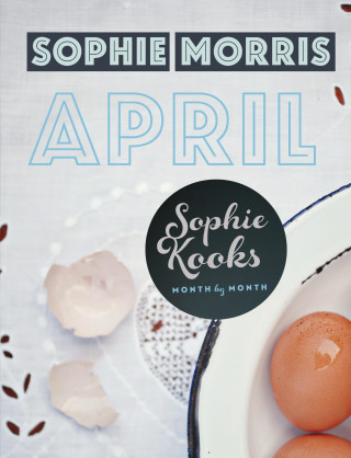 Sophie Morris: Sophie Kooks Month by Month: April