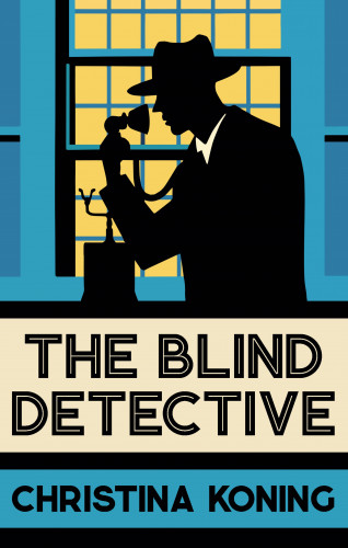 Christina Koning: The Blind Detective