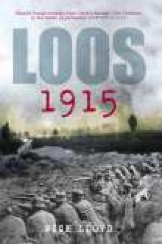 Nick Lloyd: Loos 1915
