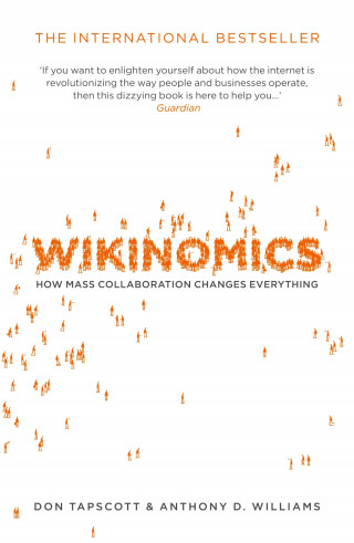 Anthony D. Williams, Don Tapscott: Wikinomics
