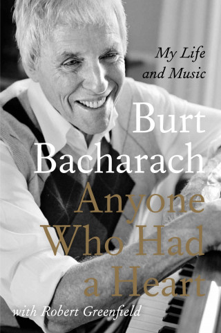 Burt Bacharach: Anyone Who Had a Heart