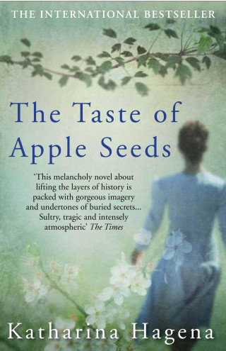 Katharina Hagena: The Taste of Apple Seeds