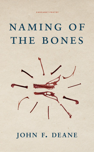 John F. Deane: Naming of the Bones