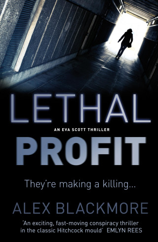 Alex Blackmore: Lethal Profit