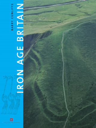 Barry Cunliffe: Iron Age Britain
