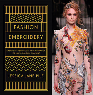 Jessica Pile: Fashion Embroidery