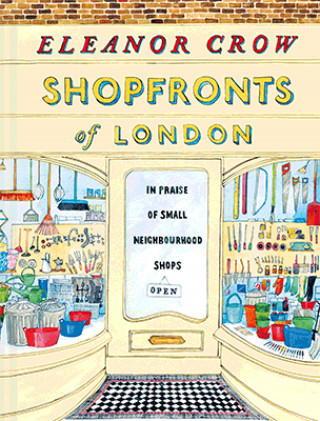 Eleanor Crow: Shopfronts of London