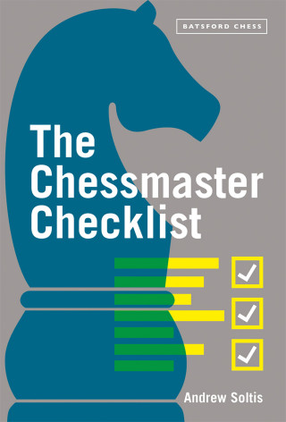 Andrew Soltis: The Chessmaster Checklist