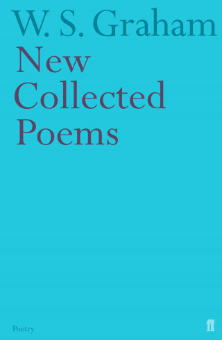 W.S. Graham: New Collected Poems