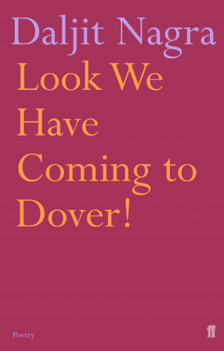 Daljit Nagra: Look We Have Coming to Dover!