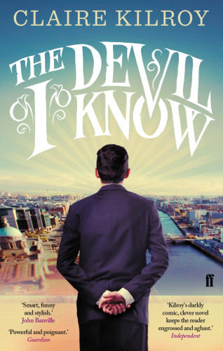 Claire Kilroy: The Devil I Know