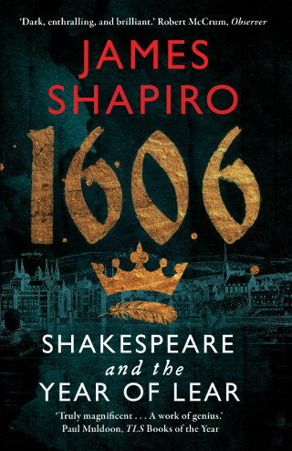 James Shapiro: 1606