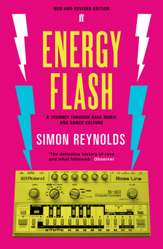 Simon Reynolds: Energy Flash