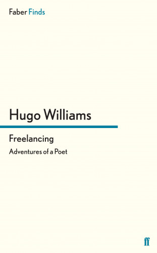 Hugo Williams: Freelancing