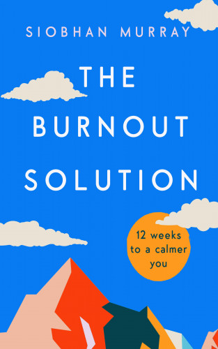 Siobhan Murray: The Burnout Solution