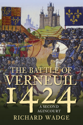 Richard Wadge: The Battle of Verneuil 1424