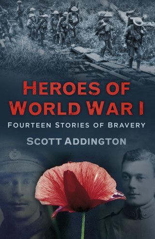 Scott Addington: Heroes of World War I