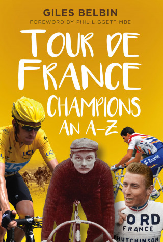 Giles Belbin: Tour de France Champions