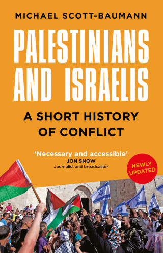 Michael Scott-Baumann: Palestinians and Israelis