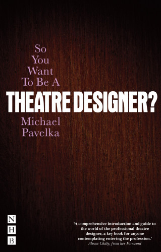 Michael Pavelka: So You Want To Be A Theatre Designer?