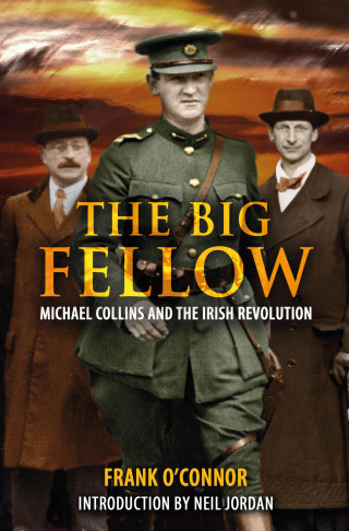 Frank O'Connor: The Big Fellow: