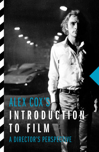 Alex Cox: Alex Cox's Introduction to Film