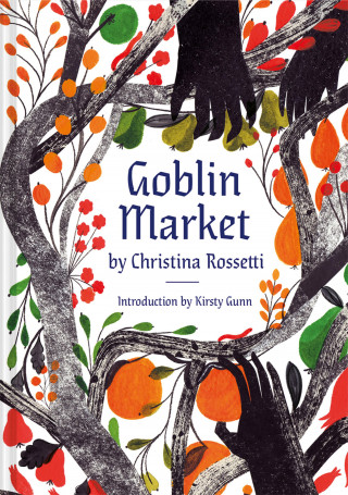 Christina Rossetti: Goblin Market