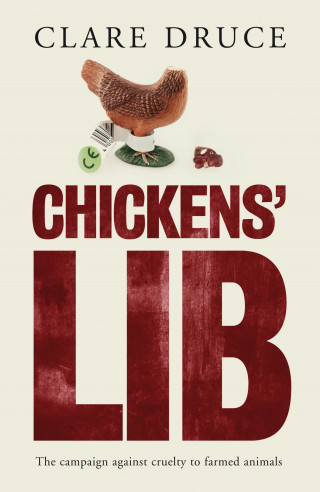 Clare Druce: Chickens' Lib
